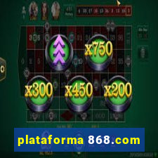 plataforma 868.com